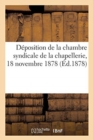 Image for Deposition de la Chambre Syndicale de la Chapellerie. Commission Du Tarif General de Douanes