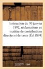 Image for Instruction Generale Du 30 Janvier 1892, Sur Les Reclamations En Matiere de Contributions Directes