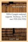 Image for Xxve Congr?s National, Rapports. Toulouse, 26-30 Mai 1928