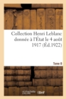 Image for Collection Henri LeBlanc Donnee A l&#39;Etat Le 4 Aout 1917. La Grande Guerre. Iconographie