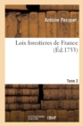 Image for Loix Forestieres de France. Tome 2