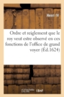 Image for Edict Contenant l&#39;Ordre Et Reiglement Que Le Roy Veut Estre Observ?