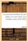 Image for Les Joyeuses Histoires de Nos Peres. Tome 12