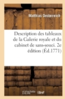 Image for Description Des Tableaux de la Galerie Royale Et Du Cabinet de Sans-Souci. 2e ?dition