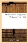 Image for Etudes Sur Les Religions de l&#39;Antiquite