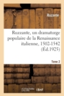 Image for Ruzzante, Un Dramaturge Populaire de la Renaissance Italienne, 1502-1542. Tome 2