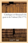 Image for Catalogue Et Almanach Du Gout Et de l&#39;Odorat