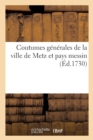 Image for Coutumes Generales de la Ville de Metz Et Pays Messin