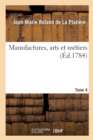 Image for Manufactures, Arts Et M?tiers. Tome 4