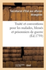 Image for Traite Et Conventions Pour Les Malades, Blesses Et Prisonniers de Guerre