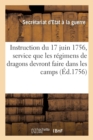 Image for Instruction Du 17 Juin 1756, Sur Le Service Que Les Regimens de Dragons Devront Faire Dans Les Camps