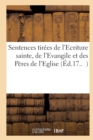 Image for Sentences Tirees de l&#39;Ecriture Sainte, de l&#39;Evangile Et Des Peres de l&#39;Eglise