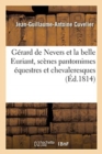 Image for G?rard de Nevers Et La Belle Euriant, Sc?nes Pantomimes ?questres Et Chevaleresques En Trois Parties