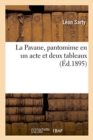 Image for La Pavane, Pantomime En Un Acte Et Deux Tableaux