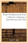 Image for Projet d&#39;Etablissement d&#39;Une Infirmerie Veterinaire A Saint-Etienne