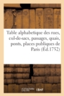 Image for Table Alphabetique de Toutes Les Rues, Cul-De-Sacs, Passages, Quais, Ponts, Places Publiques