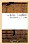 Image for Collection de M?dailles Romaines
