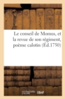 Image for Le Conseil de Momus, Et La Revue de Son Regiment, Poeme Calotin