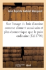 Image for Avis Au Public Sur l&#39;Usage Du Bris d&#39;Avoine Comme Aliment Aussi Sain Et Plus Economique