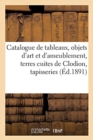 Image for Catalogue de Tableaux Des ?coles Primitives, Italiennes Et Autres, Objets d&#39;Art Et d&#39;Ameublement