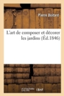 Image for L&#39;Art de Composer Et D?corer Les Jardins