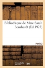 Image for Bibliotheque de Mme Sarah Bernhardt. Partie 2