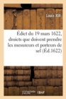 Image for ?dict Du 19 Mars 1622, Portant R?glement Des Droicts Que Doivent Prendre Les Mesureurs