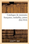 Image for Catalogue de monnaies fran?aises, m?dailles, jetons