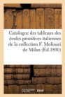 Image for Catalogue des tableaux anciens et tableaux des ?coles primitives italiennes