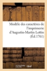 Image for Mod?le Des Caract?res de l&#39;Imprimerie d&#39;Augustin-Martin Lottin