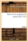 Image for Paris Ou Le Mentor ? La Mode. Partie 2