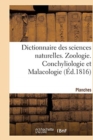 Image for Dictionnaire Des Sciences Naturelles. Planches. Zoologie. Conchyliologie Et Malacologie