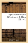 Image for Agriculture Fran?aise. D?partement de l&#39;Is?re