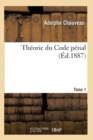 Image for Th?orie Du Code P?nal. Tome 1