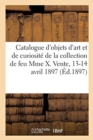 Image for Catalogue Des Objets d&#39;Art Et de Curiosit?, d&#39;?ventails Louis XV, Bijoux, Miniatures, Mati?res Dures