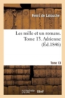 Image for Les Mille Et Un Romans. Tome 13. Adrienne