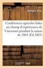 Image for R?sum?s Des Conf?rences Agricoles Faites Au Champ d&#39;Exp?riences de Vincennes