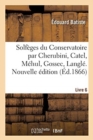 Image for Solfeges du Conservatoire par Cherubini, Catel, Mehul, Gossec, Langle. Nouvelle edition. Livre 6