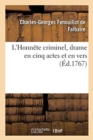 Image for L&#39;Honn?te Criminel, Drame En Cinq Actes Et En Vers