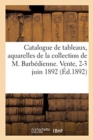 Image for Catalogue de Tableaux, Aquarelles, Dessins Modernes, Oeuvres Importantes de Barye, Cogniet, Decamps