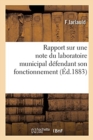 Image for Rapport Sur Une Note Du Laboratoire Municipal D?fendant Son Fonctionnement : Chambre de Commerce de Paris, 28 Novembre 1883
