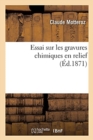 Image for Essai Sur Les Gravures Chimiques En Relief