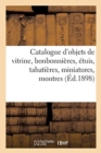 Image for Catalogue d&#39;Objets de Vitrine, Bonbonni?res, ?tuis, Tabati?res, Miniatures, Montres, Objets Vari?s