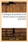 Image for Catalogue de Peintures Et de Dessins Anciens Et Modernes