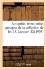 Image for Antiquit?s, Terres Cuites Grecques de la Collection de Feu D. Lecuyer