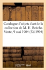 Image for Catalogue d&#39;Objets d&#39;Art Et d&#39;Ameublement Du Xviiie Si?cle, Fa?ences Fran?aises, Porcelaines