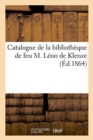 Image for Catalogue de la Biblioth?que de Feu M. L?on de Klenze