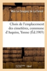 Image for Choix de l&#39;Emplacement Des Cimeti?res, Commune d&#39;Asquins, Yonne : Exemple Des Services Que Peuvent Rendre La G?ologie Et l&#39;Hydrologie