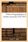 Image for Notices Biographiques Et Vari?t?s Musicales