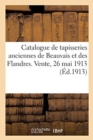 Image for Catalogue de Tapisseries Anciennes de Beauvais Et Des Flandres Dont l&#39;Enl?vement de Proserpine